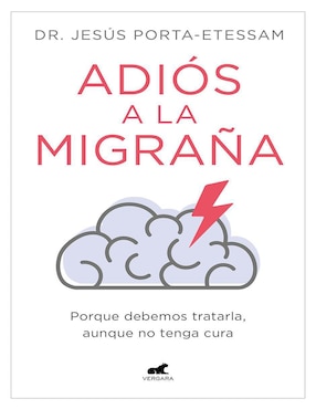 Libro Adiós A La Migraña De Dr. Jesús Porta-etessam