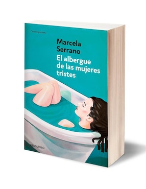 Libro El albergue de las mujeres tristes de Marcela Serrano