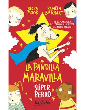 La Pandilla Maravilla: Súper Perro De Pamela Butchart