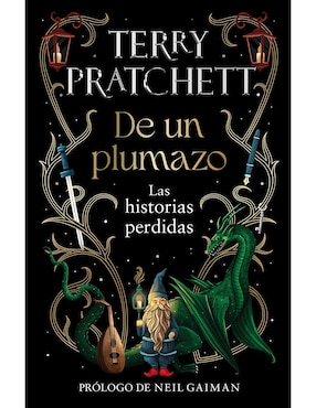 De Un Plumazo: Las Historias Perdidas De Terry Pratchett