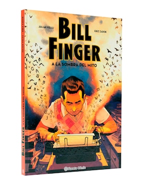 Cómic Bill Finger: A La Sombra Del Mito