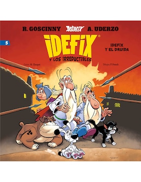 5. Idefix Y Los Irreductibles. Idefix Y El Druida De René Goscinny / Albert Uderzo/ Matthieu Choquet