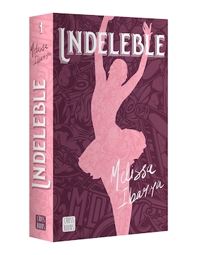 Libro Indeleble de Melissa Ibarra