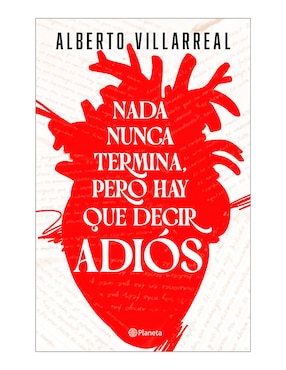 Nada Nunca Termina Pero Hay Que Decir Adios De Alberto Villarreal