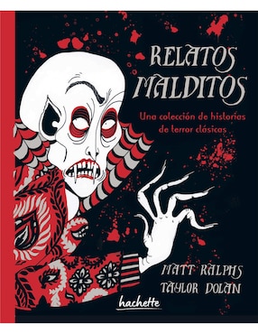 Relatos Malditos De Matt Ralphs / Taylor Donal