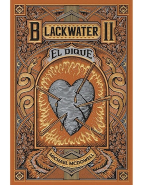 El Dique (Blackwater II) De Michael McDowell