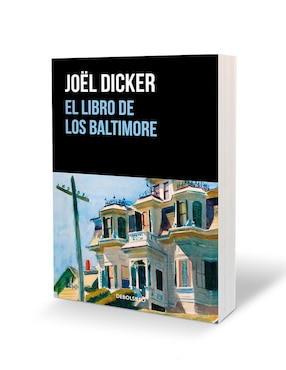 El libro de los Baltimore (Marcus Goldman 2) de Joël Dicker