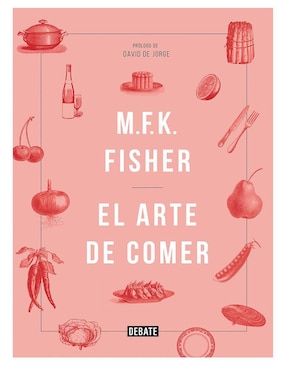 Libro El Arte de Comer de M.F.K. Fisher