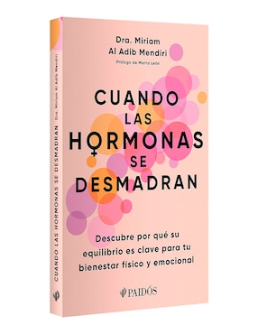 Libro Cuando las hormonas se desmadran de Miriam Al Adib Mendiri