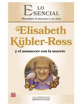 Libro Elisabeth Kübler-Ross y el amanecer con la muerte de Einar Nord