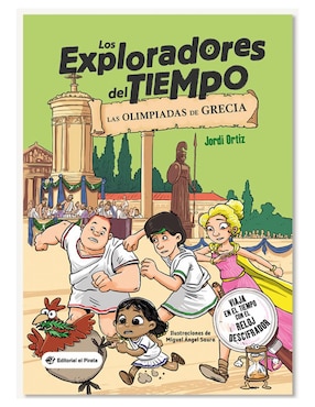 Las Olimpiadas De Grecia: Los Exploradores Del Tiempo De Jordi Ortiz