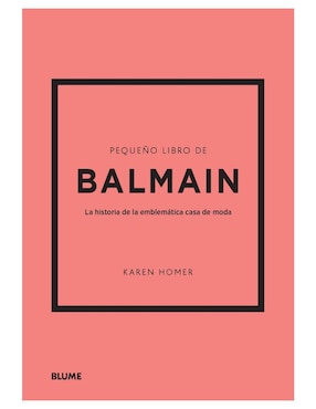 Pequeño Libro De Balmain De Karen Homer