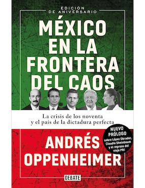 México En La Frontera Del Caos De Andrés Oppenheimer