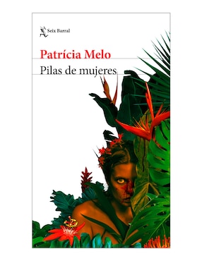 Libro Pilas de mujeres de Patricia Melo