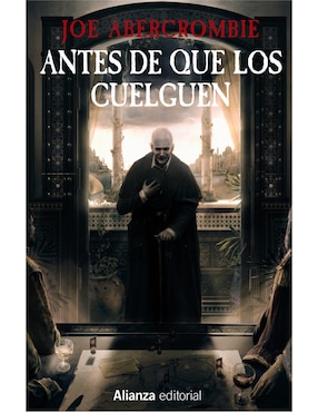 Antes De Que Los Cuelguen De Joe Abercrombie