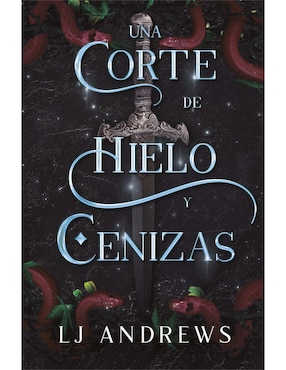 Una Corte De Hielo Y Cenizas De L. J. Andrews