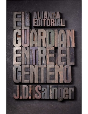 El Guardian Entre El Centeno De Salinger J. D