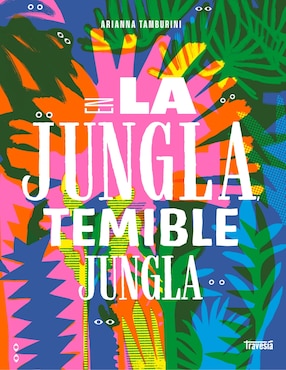 En La Jungla, Temible Jungla De Arianna Tamburini