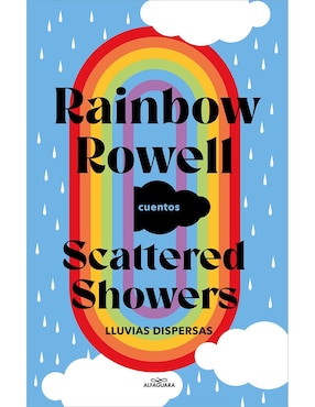 Scattered Showers: Lluvias Dispersas De Rainbow Rowell