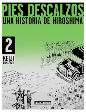 Pies Descalzos 2 Una Historia De Hiroshima De Keiji Nakazawa