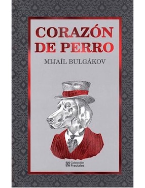 Corazón De Perro De Mijaíl Bulgákov