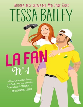 La Fan Número 1 De Tessa Bailey