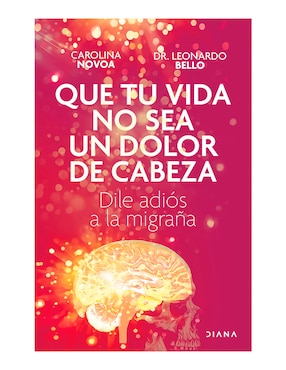 Que Tu Vida No Sea Un Dolor De Cabeza De Carolina Novoa Arias