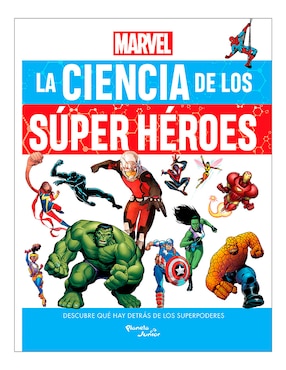 La Ciencia De Los Súper Héroes De Marvel