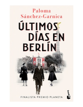 Libro Últimos días en Berlín de Paloma Sánchez-Garnica