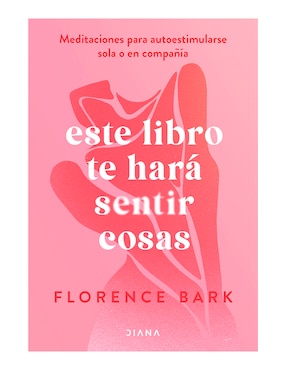 Este Libro Te Hará Sentir Cosas De Florence Bark