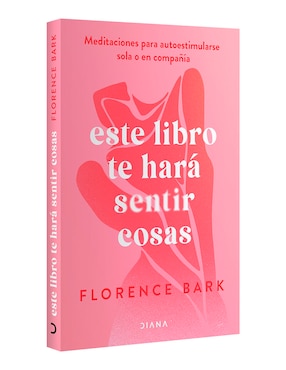 Este libro te hará sentir cosas de Florence Bark