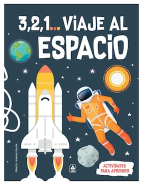 3,2,1 Viaje Al Espacio De Alberto Jiménez García