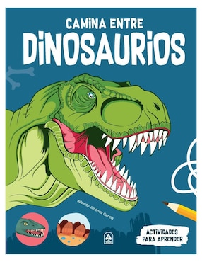 Camina Entre Dinosaurios De Alberto Jiménez García