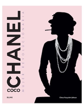 Libro Coco Chanel - Mujer Revolucionaria de Chiara Pasqualetti Johnson