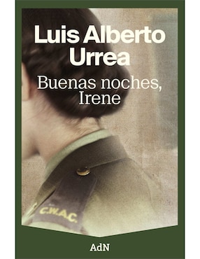 Buenas Noches Irene De Alberto Urrea Luis