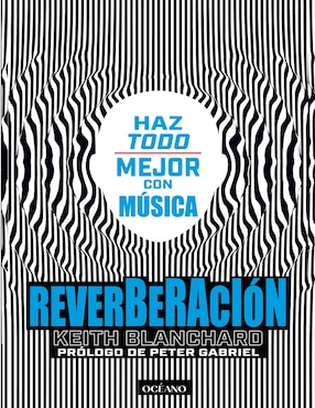 Libro Reverberación. Haz todo mejor con música de Blanchard, Keith
