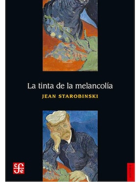 La Tinta De La Melancolía De Jean Starobinski