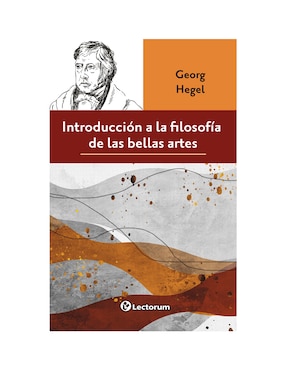 Introducción A La Filosofía De Las Las Bellas Artes De Georg Hegel