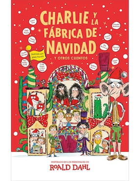 Charlie Y La Fábrica De Navidad Y Otros Cuentos De Varios