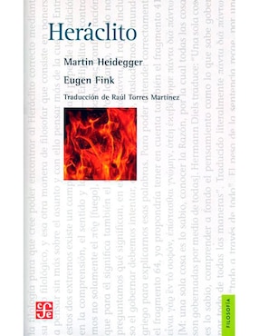 Heráclito. Seminario Del Semestre De Invierno 1966-1967 De Martin Heidegger/Eugen Fink