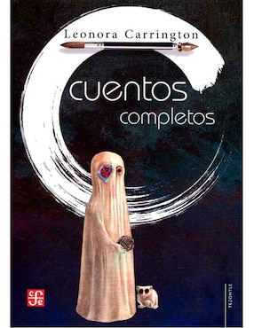 Cuentos Completo De Leonora Carrington