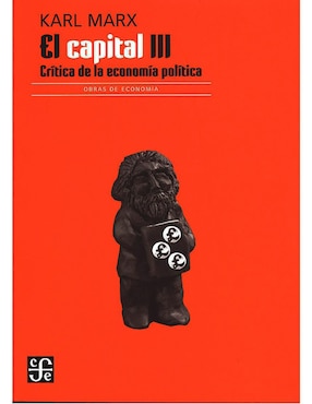 El Capital III. Crítica De La Economía Política De Karl Marx