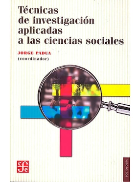 Técnicas De Investigación Aplicadas A Las Ciencias Sociales De Jorge Padua