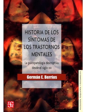 Historia De Los Síntomas De Los Trastornos Mentales De German E. Berrios