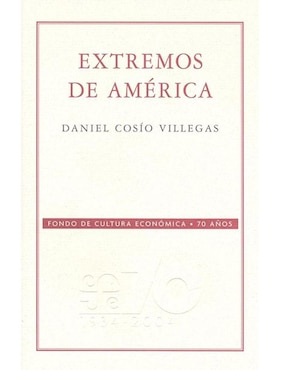 Extremos De América De Daniel Cosio Villegas