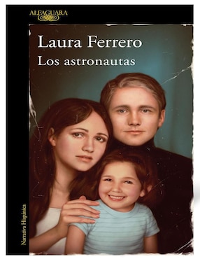 Libro Los astronautas de Laura Ferrero