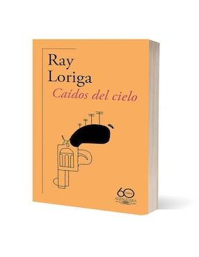 Libro Caídos del cielo (60º aniversario de alfaguara) de Ray Loriga