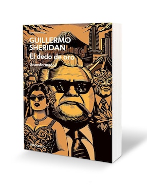 Libro El dedo de oro de Guillermo Sheridan
