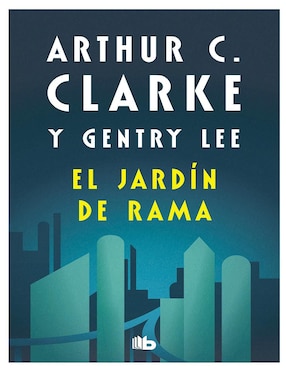Libro El jardín de rama (serie rama 3) de Arthur C. Clarke, Gentry Lee