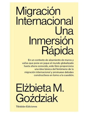 Migración Internacional: Una Inmersión Rápida De Elżbieta M. Goździak